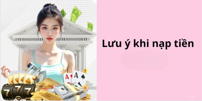 Những điều cần chú ý khi nạp tiền Fb88